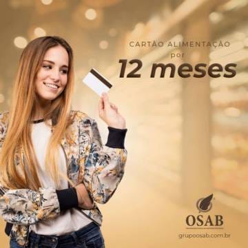 OSAB - CARTÃO ALIMENTAÇÃO POR 12 MESES